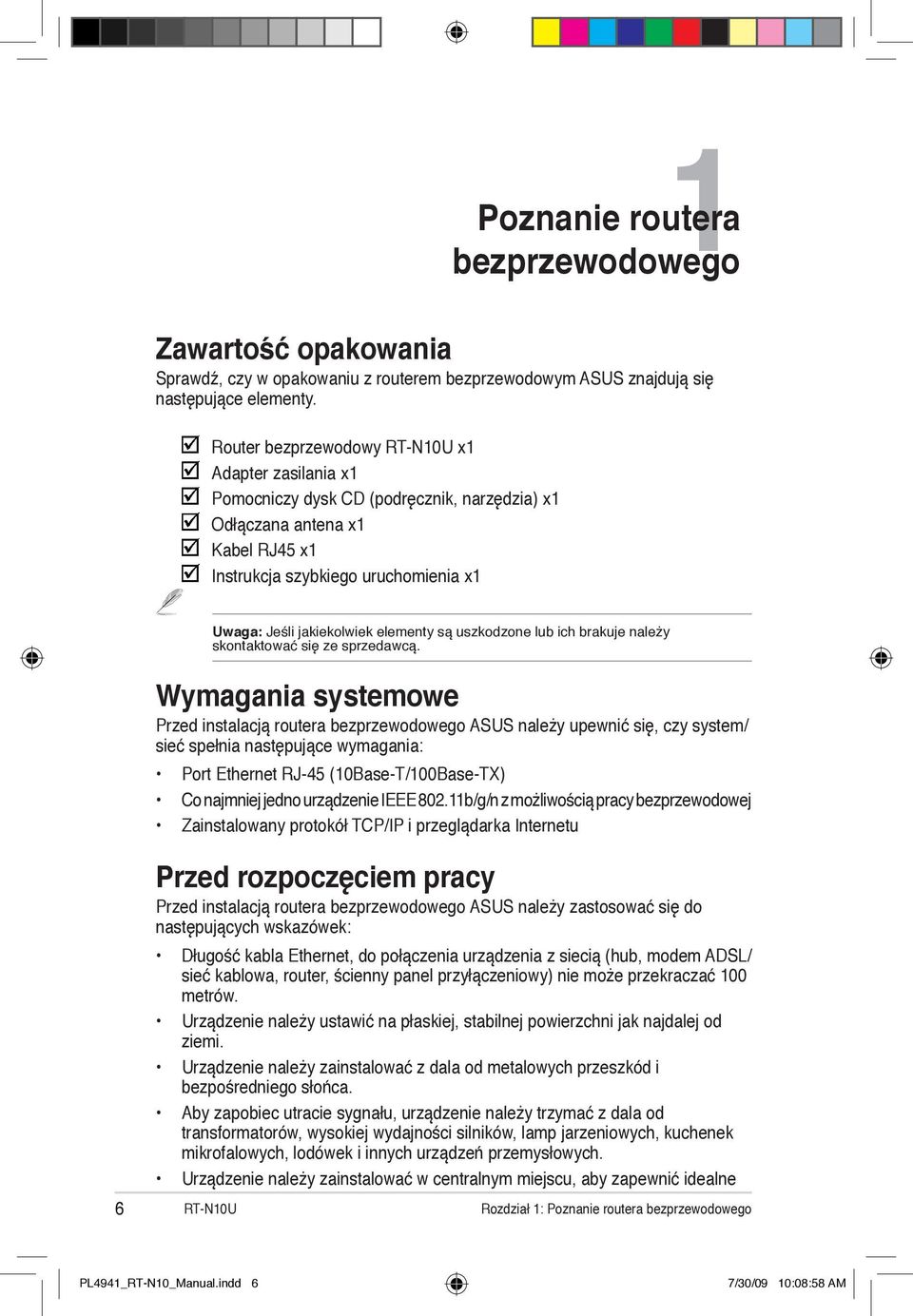 elementy są uszkodzone lub ich brakuje należy skontaktować się ze sprzedawcą.