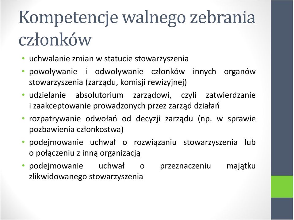 prowadzonych przez zarząd działań rozpatrywanie odwołań od decyzji zarządu (np.