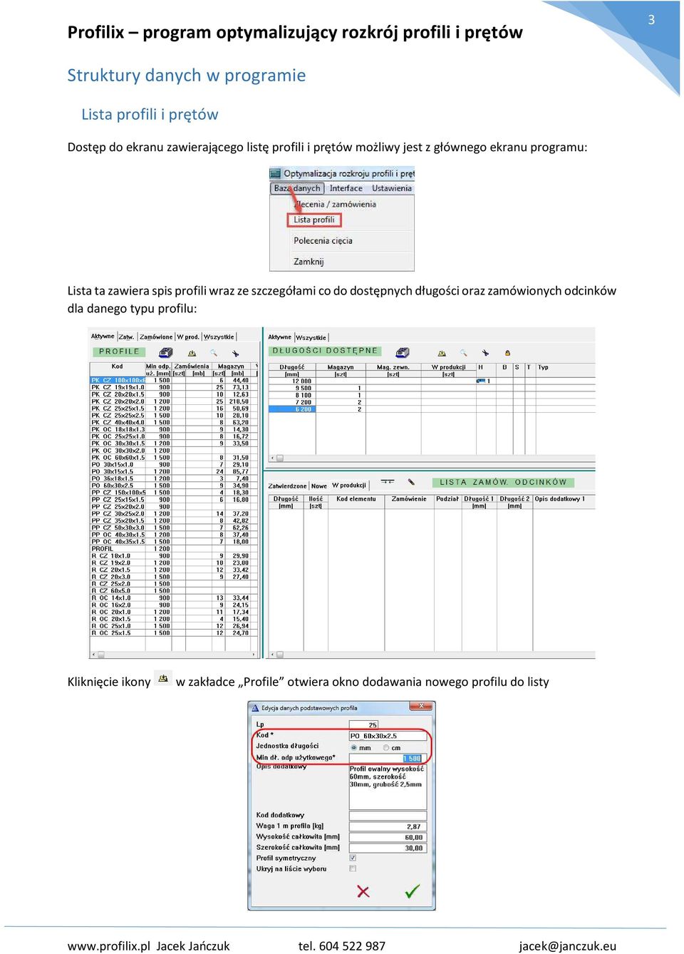 profili wraz ze szczegółami co do dostępnych długości oraz zamówionych odcinków dla