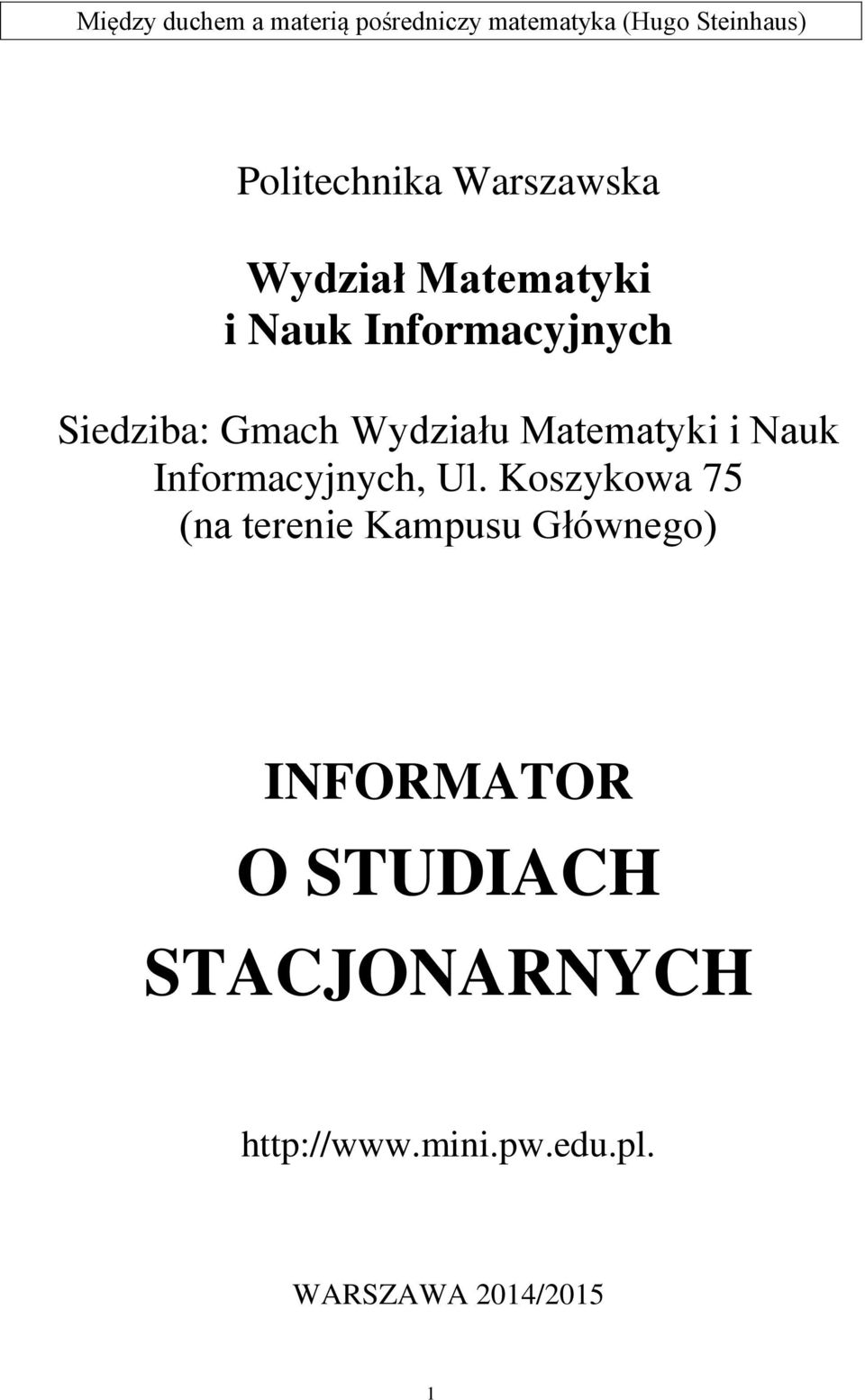 Matematyki i Nauk Informacyjnych, Ul.