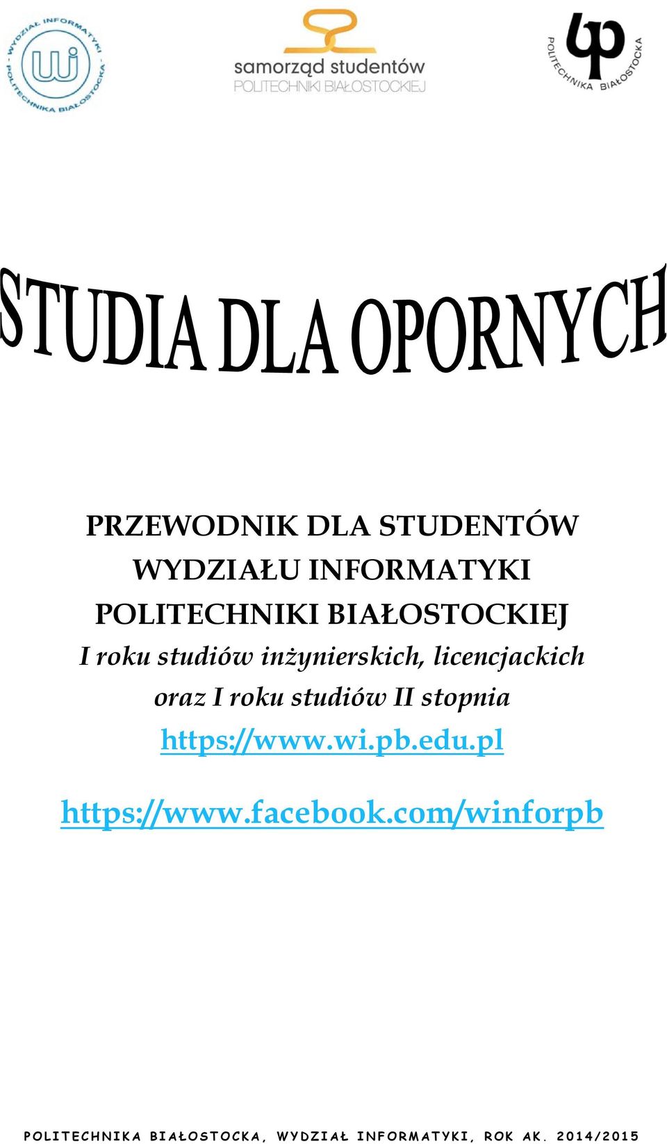 inżynierskich, licencjackich oraz I roku studiów II