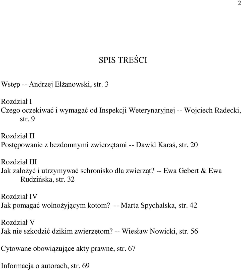 9 Rozdział II Postępowanie z bezdomnymi zwierzętami -- Dawid Karaś, str.