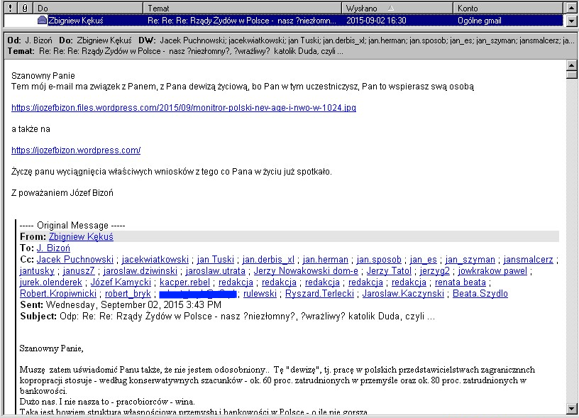 15 Mamy tu też pełną buzią Savoir-vivre, aczkolwiek tego nie można powiedzieć po przeczytaniu treści pierwszego e-maila Pana Kękusia z dnia 31 sierpnia 2015 r., godz. 14:38.
