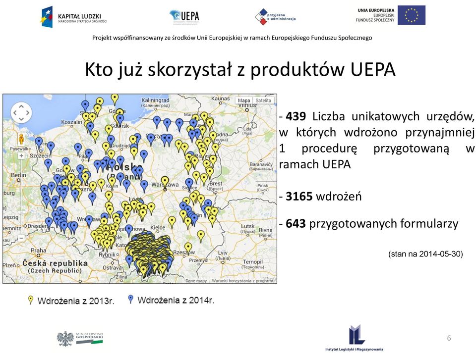 1 procedurę przygotowaną w ramach UEPA - 3165