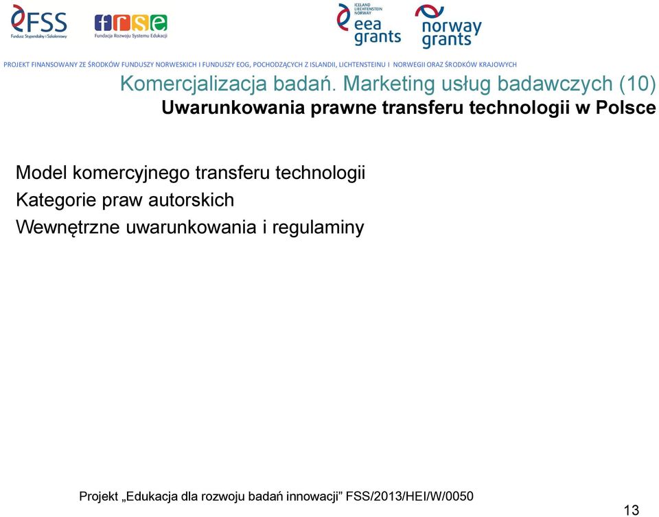 transferu technologii w Polsce Model komercyjnego