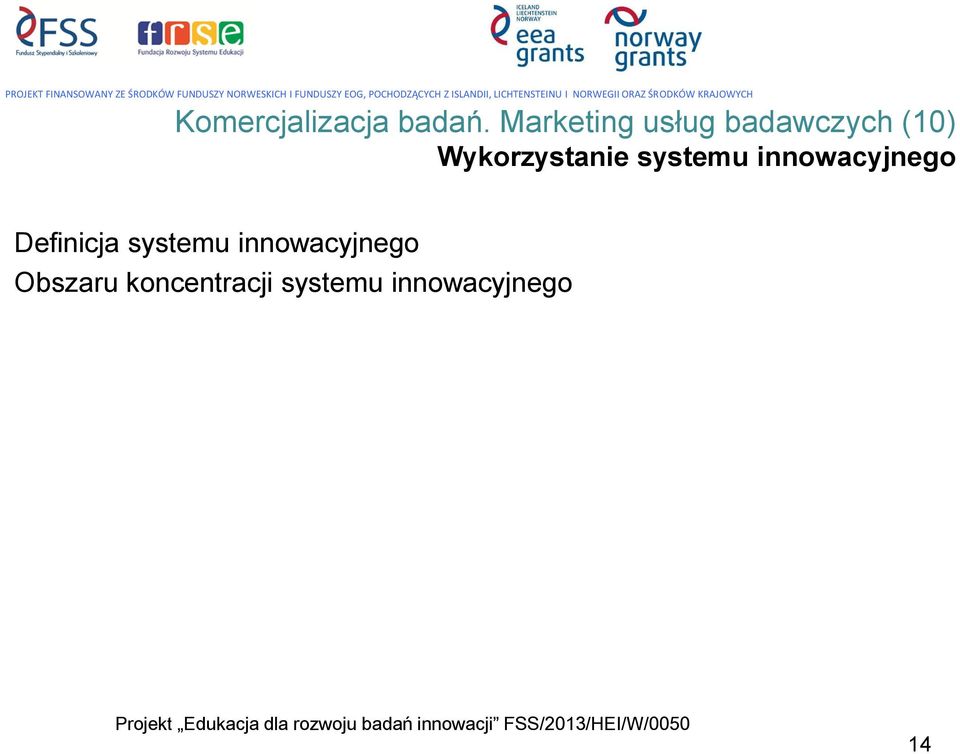 Wykorzystanie systemu innowacyjnego