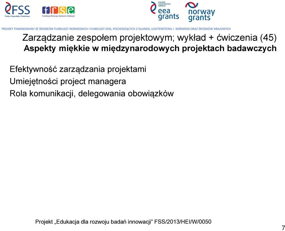 badawczych Efektywność zarządzania projektami