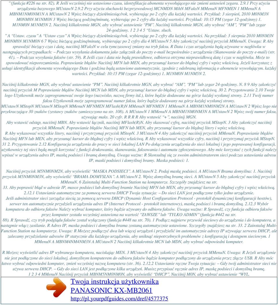 2 Przy użyciu słuchawki bezprzewodowej MCNMDN MihN MFaksN MMenuN MFNMEN 1 MMenuN A MBNM1NM0NM1N A MUstawN 2 Wpisz bieżący dzień/miesiąc/rok, wybierając po 2 cyfry dla każdej wartości.