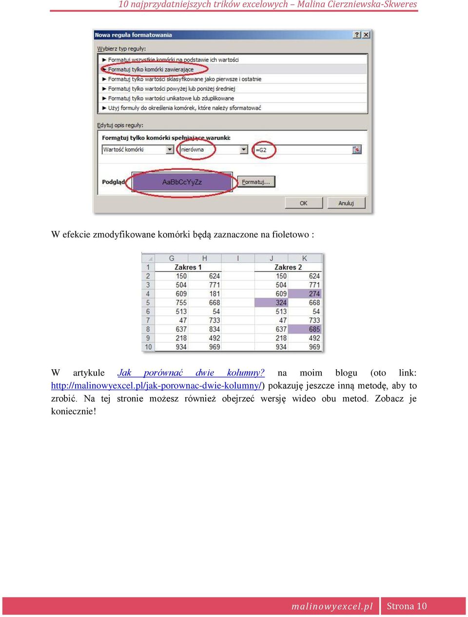 pl/jak-porownac-dwie-kolumny/) pokazuję jeszcze inną metodę, aby to zrobić.