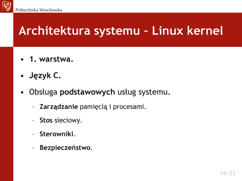 Obsługa podstawowych usług systemu.