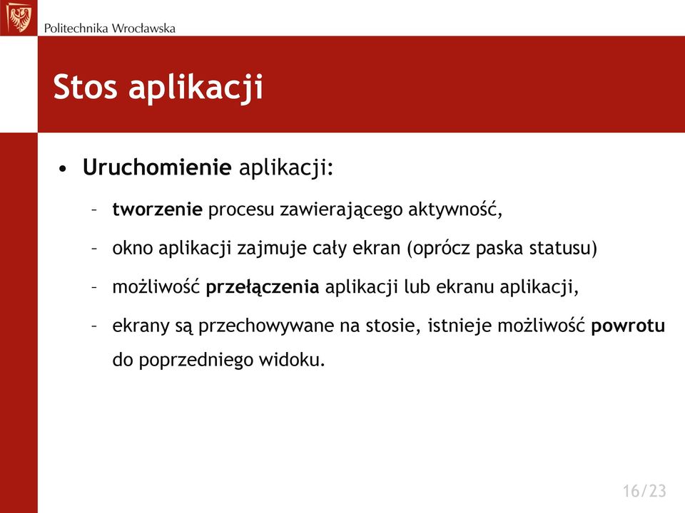 możliwość przełączenia aplikacji lub ekranu aplikacji, ekrany są