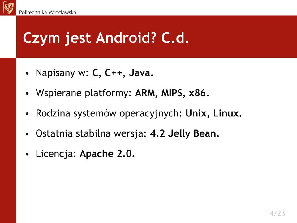 Rodzina systemów operacyjnych: Unix, Linux.