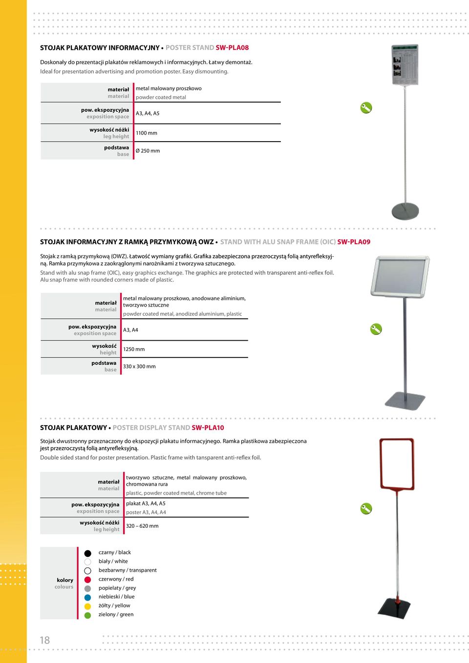 Ramka przymykowa z zaokrąglonymi narożnikami z tworzywa sztucznego. Stand with alu snap frame (OIC), easy graphics exchange. T Alu snap frame with rounded corners made of plastic.