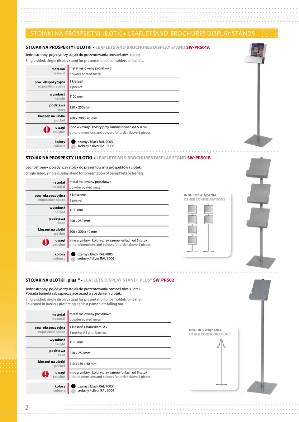 RS01A kieszeń na ulotki pocket 1 kieszeń 1 pocket 1100 mm 250 x 250 mm 200 x 200 x 40 mm inne wymiary i przy zamówieniach od 5 sztuk other dimensions and for order above 5 pieces STOJAK NA PROSPEKTY