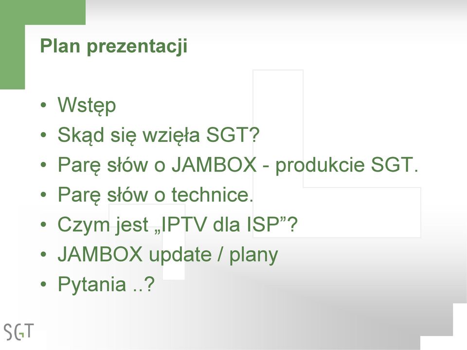 Parę słów o technice.