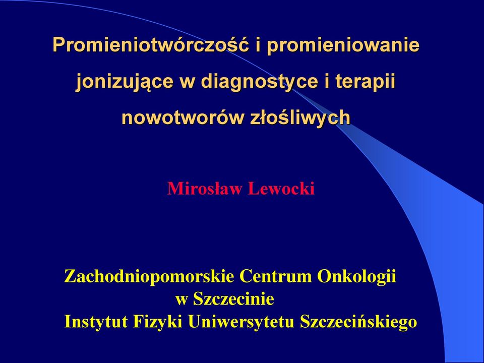 Mirosław Lewocki Zachodniopomorskie Centrum