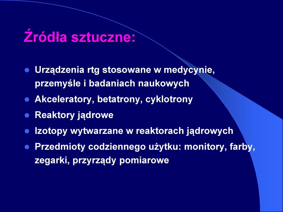 Reaktory jądrowe Izotopy wytwarzane w reaktorach jądrowych