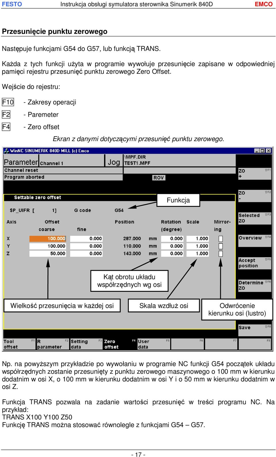 Wejście do rejestru: F10 F2 F4 - Zakresy operacji - Paremeter - Zero offset Ekran z danymi dotyczącymi przesunięć punktu zerowego.