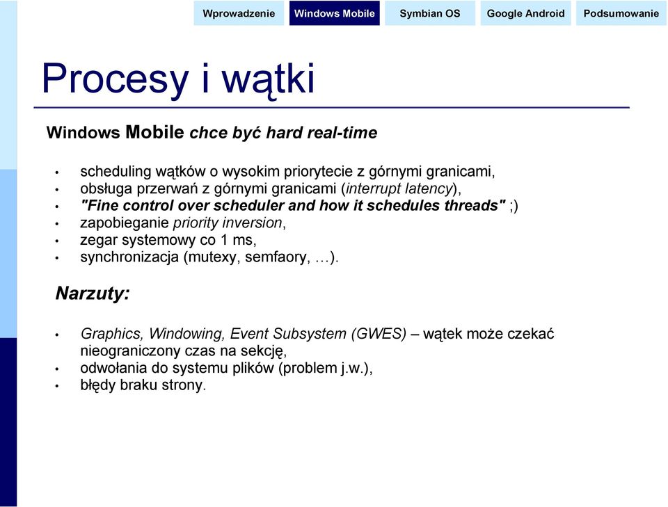 priority inversion, zegar systemowy co 1 ms, synchronizacja (mutexy, semfaory, ).