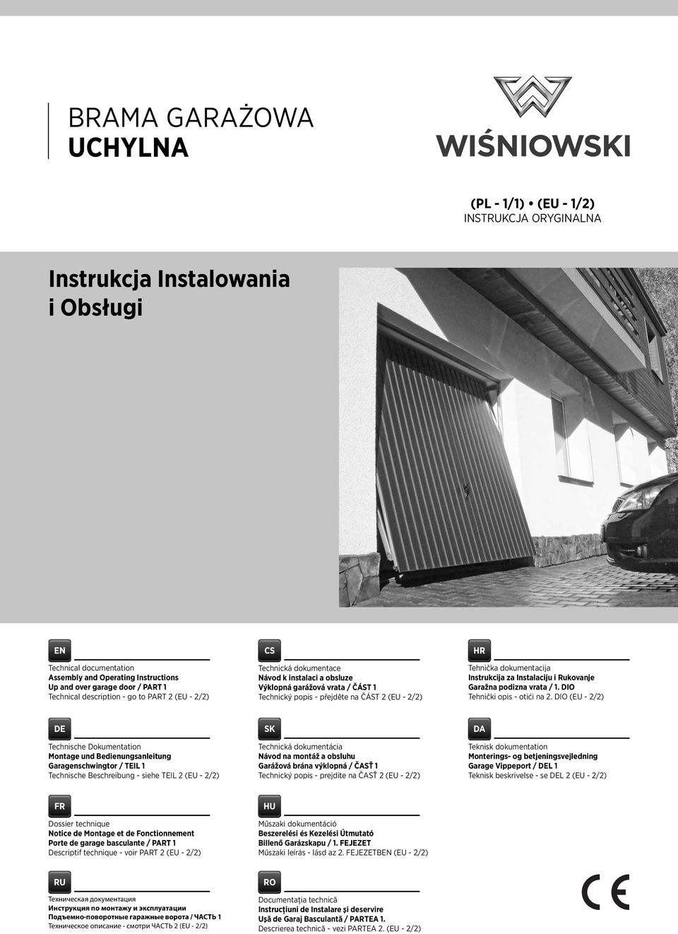 dokumentacija Instrukcija za Instalaciju i Rukovanje Garažna podizna vrata / 1. DIO Tehnički opis - otići na 2.