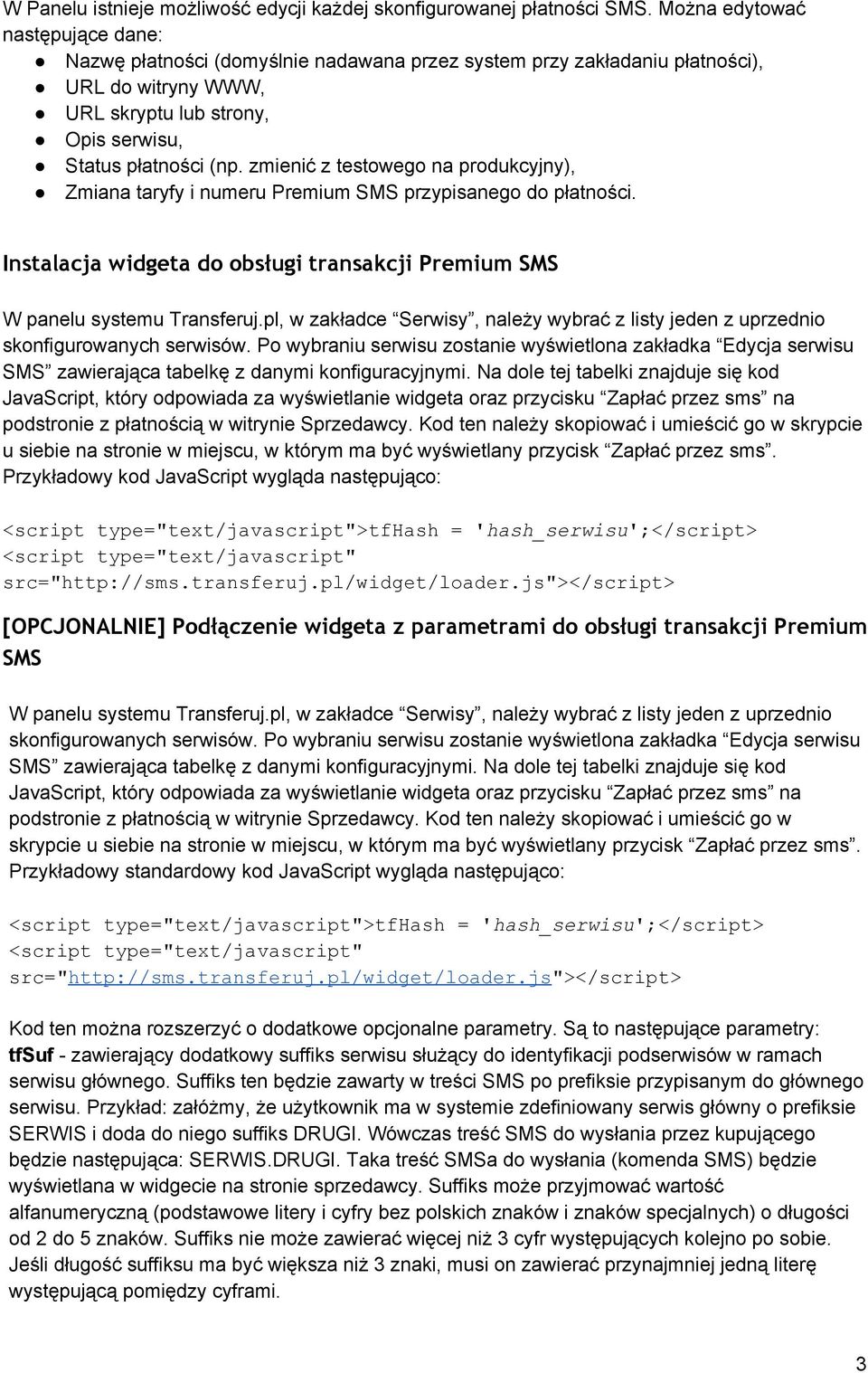 zmienić z testowego na produkcyjny), Zmiana taryfy i numeru Premium SMS przypisanego do płatności. Instalacja widgeta do obsługi transakcji Premium SMS W panelu systemu Transferuj.