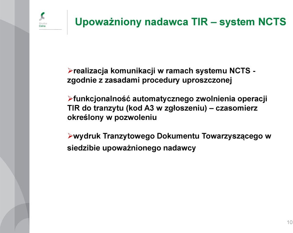 zwolnienia operacji TIR do tranzytu (kod A3 w zgłoszeniu) czasomierz określony w