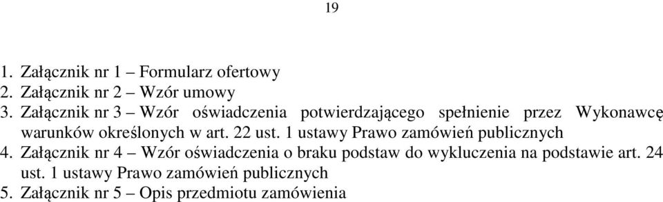 w art. 22 ust. 1 ustawy Prawo zamówień publicznych 4.