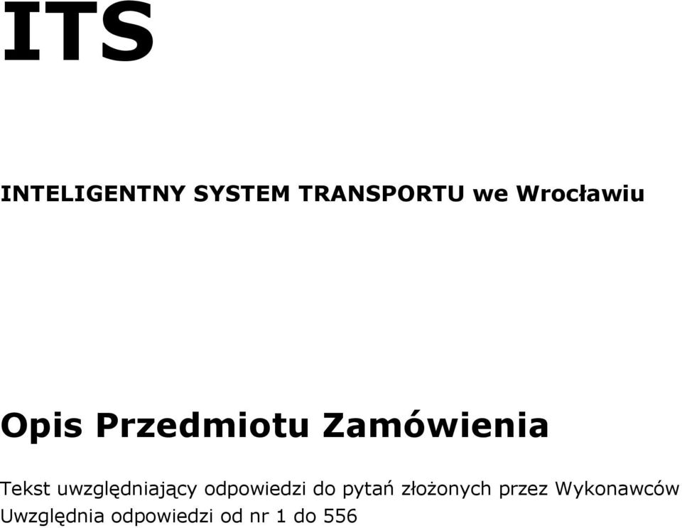 uwzględniający odpowiedzi do pytań złożonych