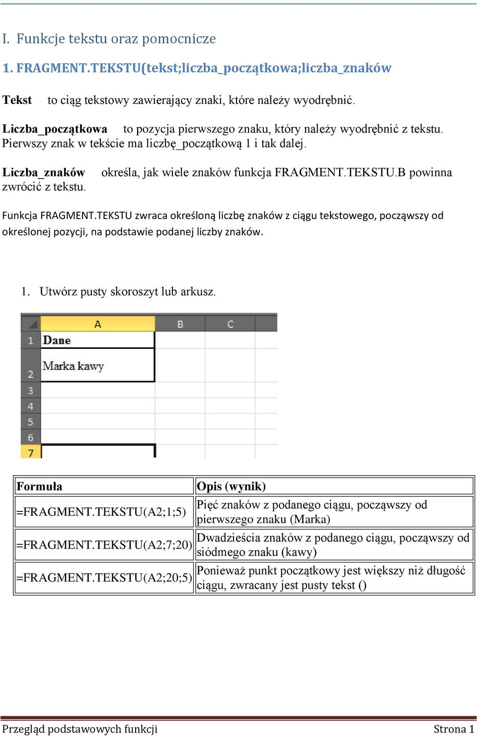 określa, jak wiele znaków funkcja FRAGMENT.TEKSTU.B powinna Funkcja FRAGMENT.