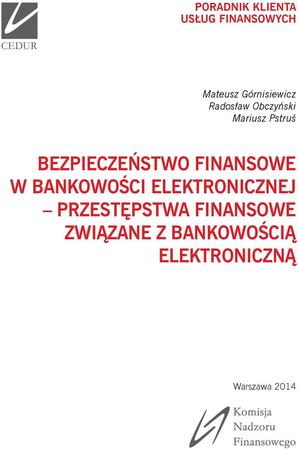 BEZPIECZEŃSTWO FINANSOWE W BANKOWOŚCI ELEKTRONICZNEJ