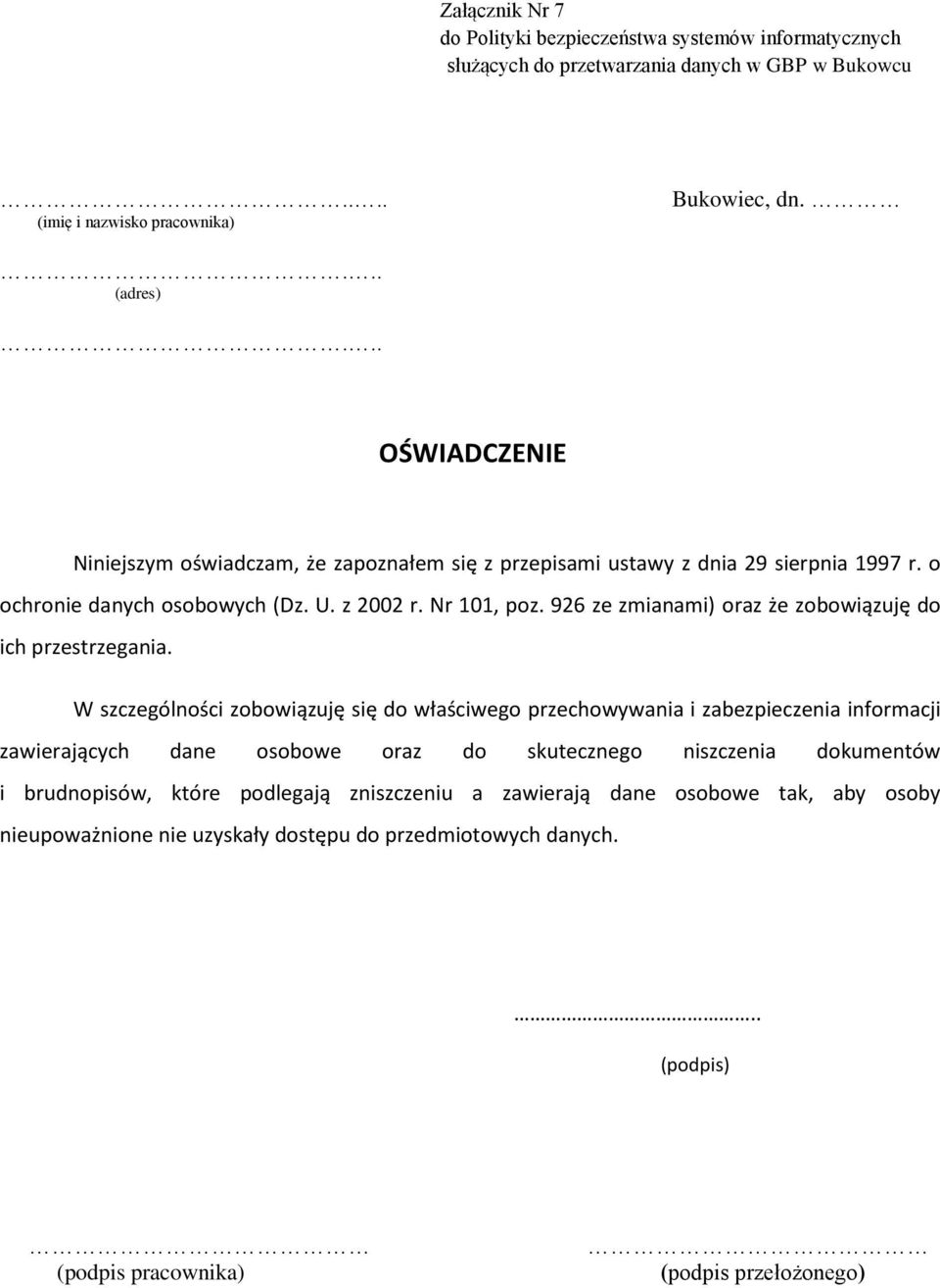 926 ze zmianami) oraz że zobowiązuję do ich przestrzegania.
