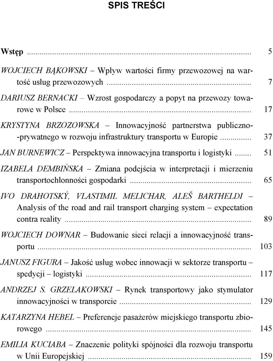 .. 51 IZABELA DEMBIŃSKA Zmiana podejścia w interpretacji i mierzeniu transportochłonności gospodarki.