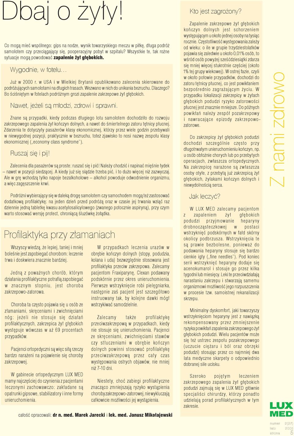 w USA i w Wielkiej Brytanii opublikowano zalecenia skierowane do podróżujących samolotami na długich trasach. Wezwano w nich do unikania bezruchu. Dlaczego?