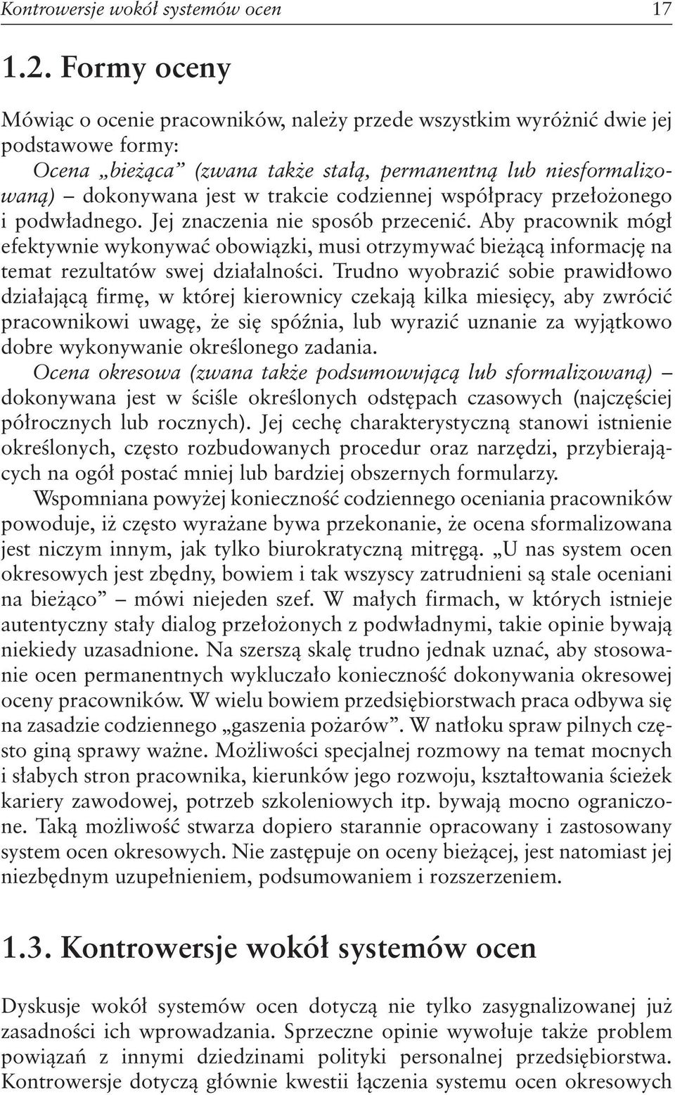 codziennej współpracy przełożonego i podwładnego. Jej znaczenia nie sposób przecenić.