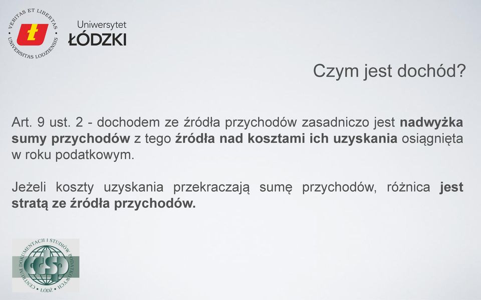 przychodów z tego źródła nad kosztami ich uzyskania osiągnięta w