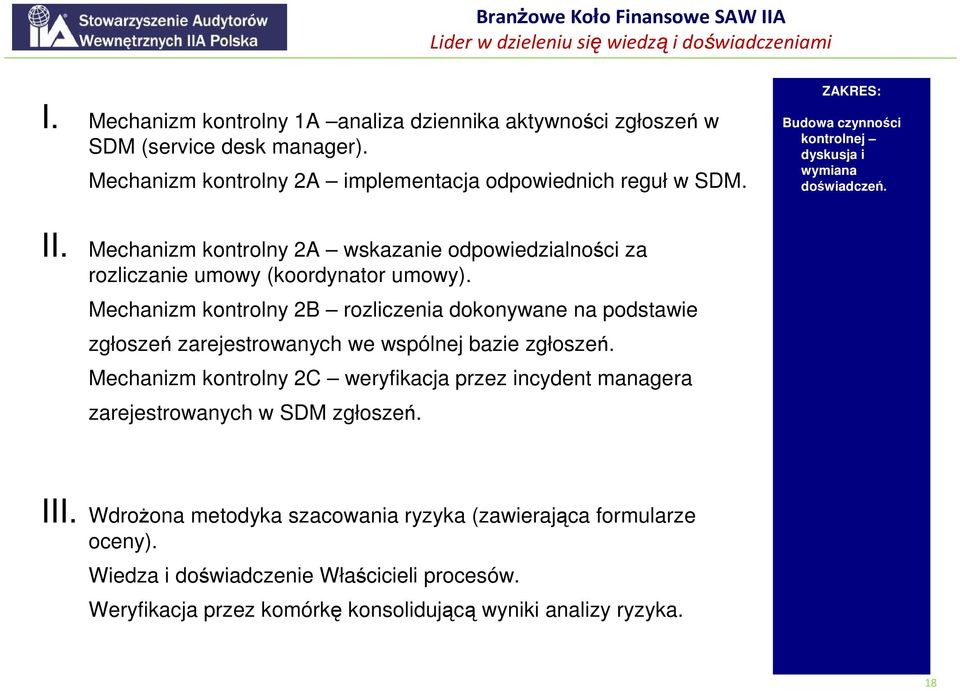 Mechanizm kontrolny 2B rozliczenia dokonywane na podstawie zgłoszeń zarejestrowanych we wspólnej bazie zgłoszeń.