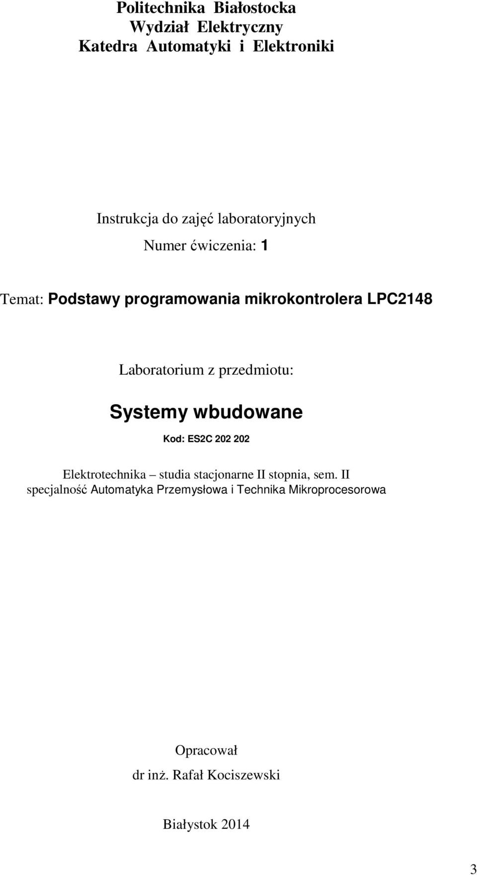 przedmiotu: Systemy wbudowane Kod: ES2C 202 202 Elektrotechnika studia stacjonarne II stopnia, sem.