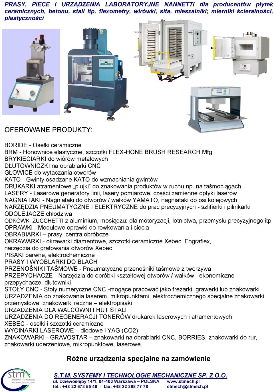 BRYKIECIARKI do wiórów metalowych DŁUTOWNICZKI na obrabiarki CNC GŁOWICE do wytaczania otworów KATO - Gwinty osadzane KATO do wzmacniania gwintów DRUKARKI atramentowe plujki do znakowania produktów w