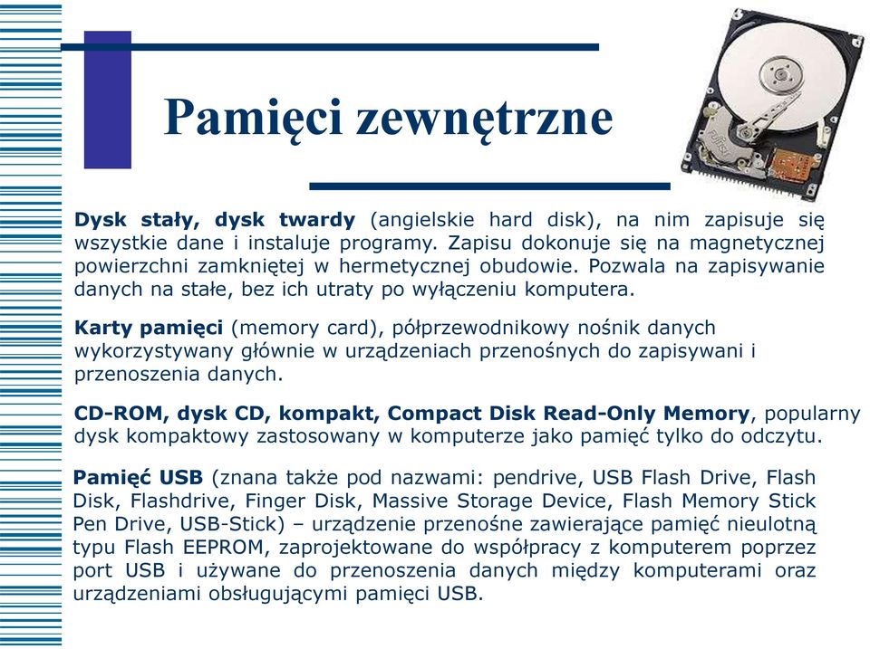 Karty pamięci (memory card), półprzewodnikowy nośnik danych wykorzystywany głównie w urządzeniach przenośnych do zapisywani i przenoszenia danych.