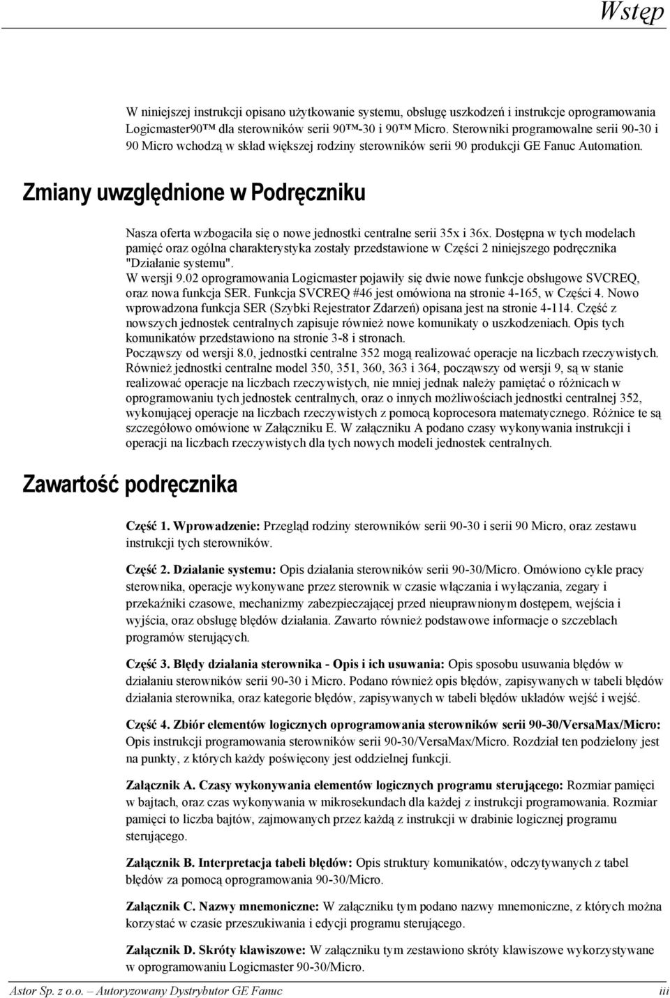 Zmiany uwzględnione w Podręczniku Nasza oferta wzbogaciła się o nowe jednostki centralne serii 35x i 36x.