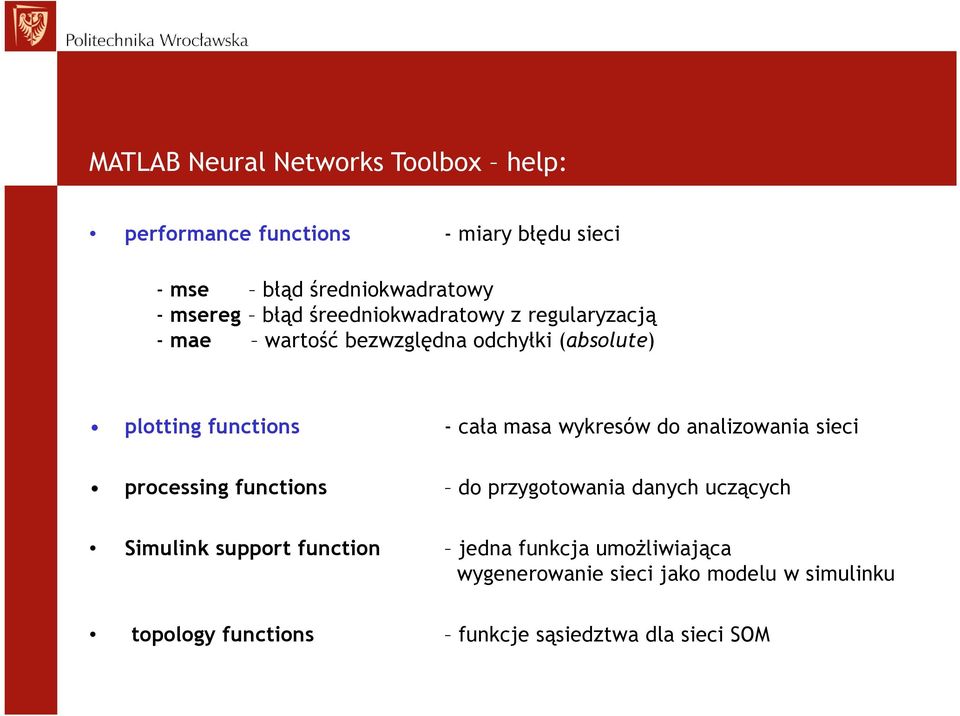 analizowania sieci processing functions do przygotowania danych uczących Simulink support function jedna