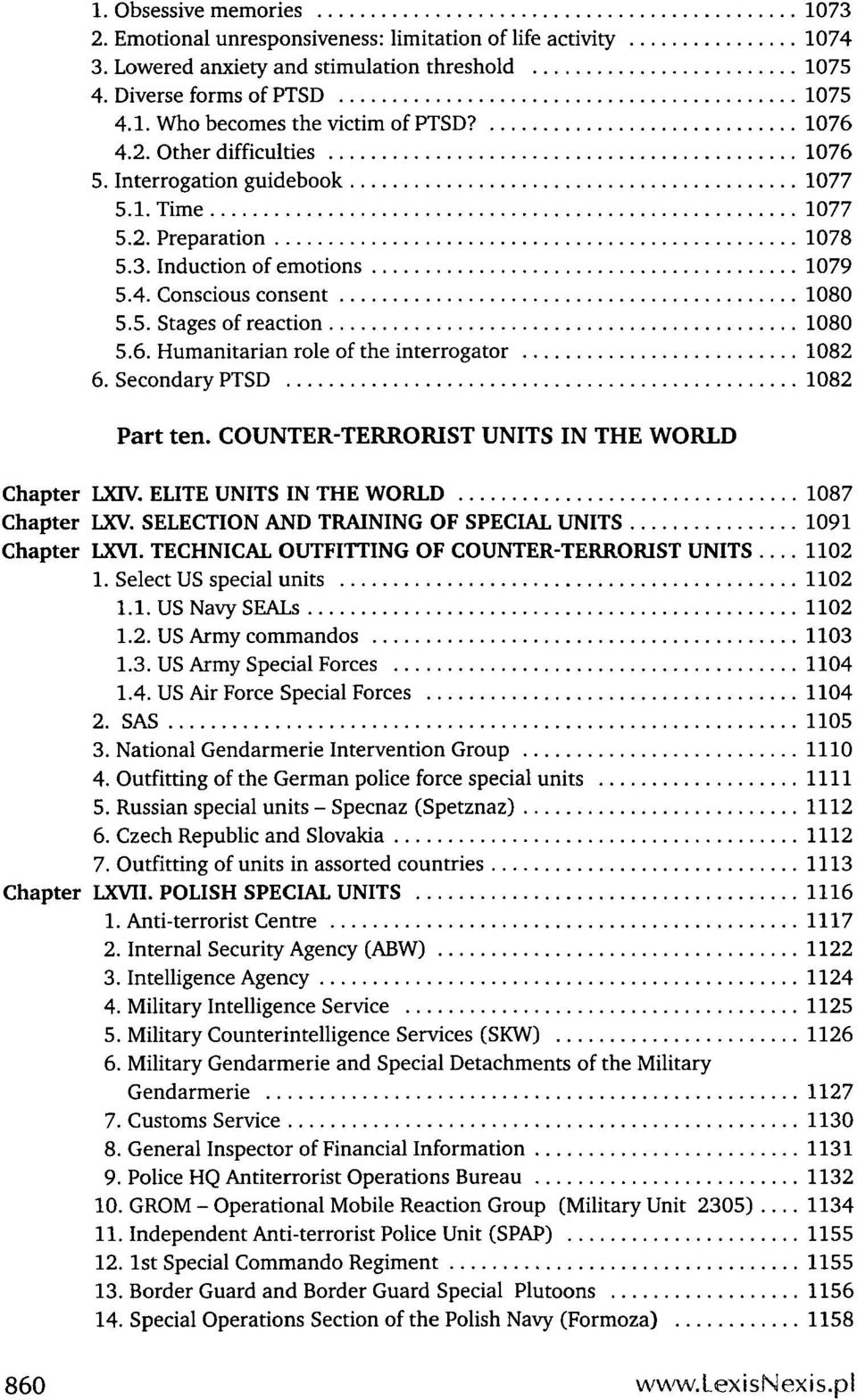 Secondary PTSD 1082 Part ten. COUNTER-TERRORIST UNITS IN THE WORLD Chapter LXIV. ELITĘ UNITS IN THE WORLD 1087 Chapter LXV. SELECTION AND TRAINING OF SPECIAL UNITS 1091 Chapter LXVI.