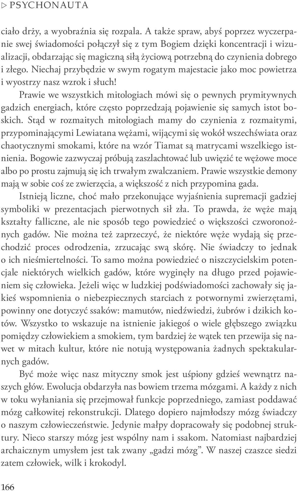 Niechaj przybędzie w swym rogatym majestacie jako moc powietrza i wyostrzy nasz wzrok i słuch!