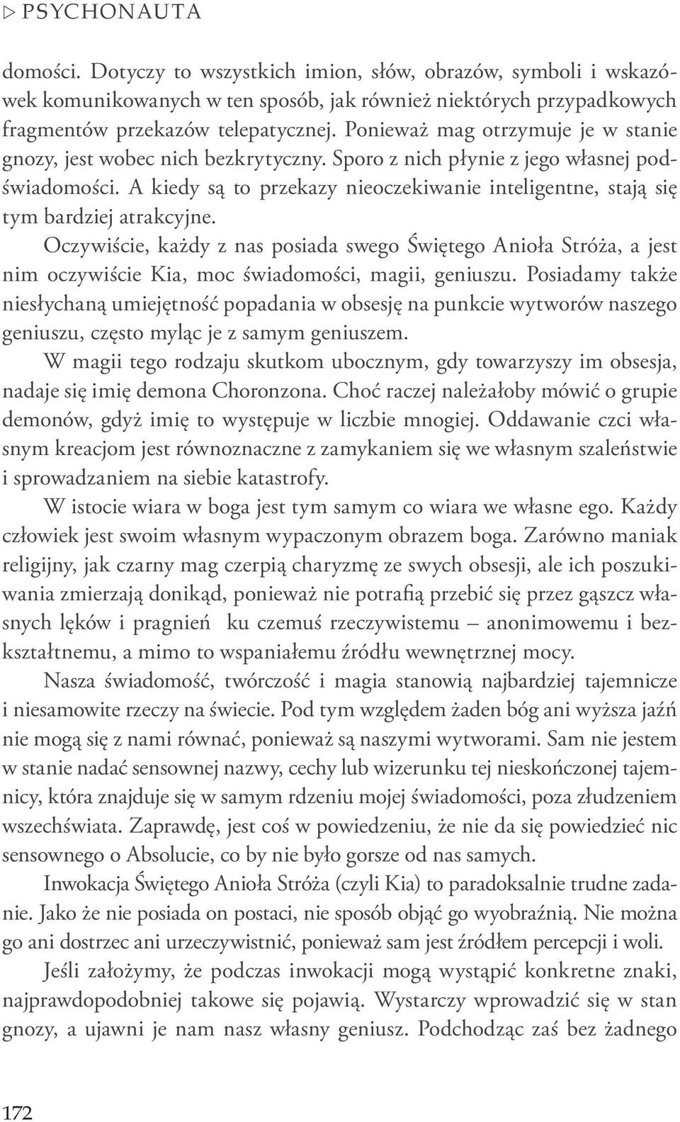 A kiedy są to przekazy nieoczekiwanie inteligentne, stają się tym bardziej atrakcyjne.