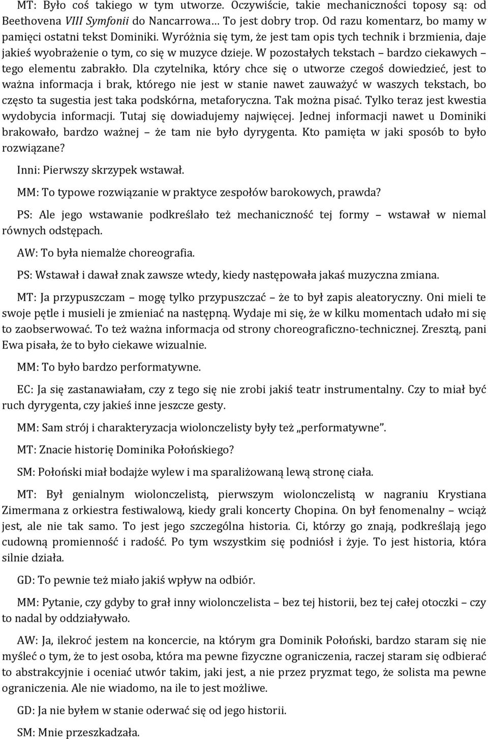 W pozostałych tekstach bardzo ciekawych tego elementu zabrakło.