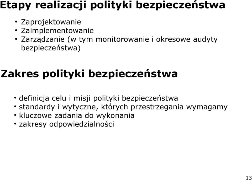 bezpieczeństwa definicja celu i misji polityki bezpieczeństwa standardy i