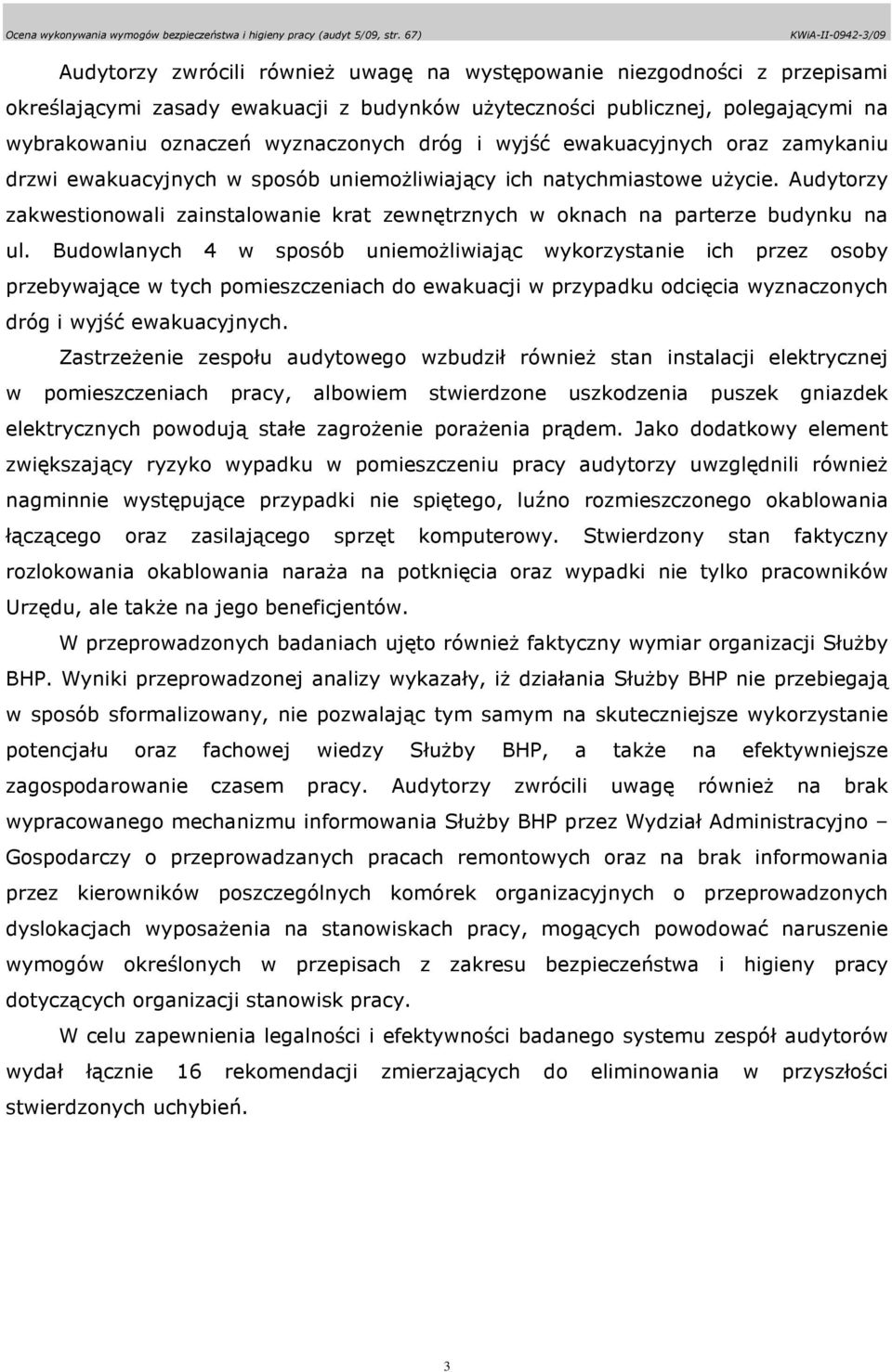 Audytorzy zakwestionowali zainstalowanie krat zewnętrznych w oknach na parterze budynku na ul.