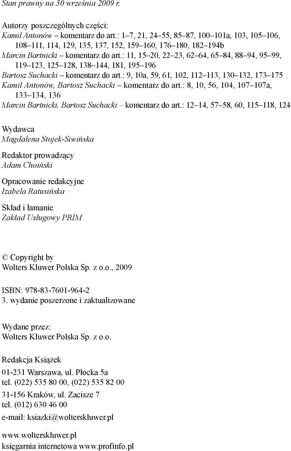 : 11, 15 20, 22 23, 62 64, 65 84, 88 94, 95 99, 119 123, 125 128, 138 144, 181, 195 196 Bartosz Suchacki komentarz do art.