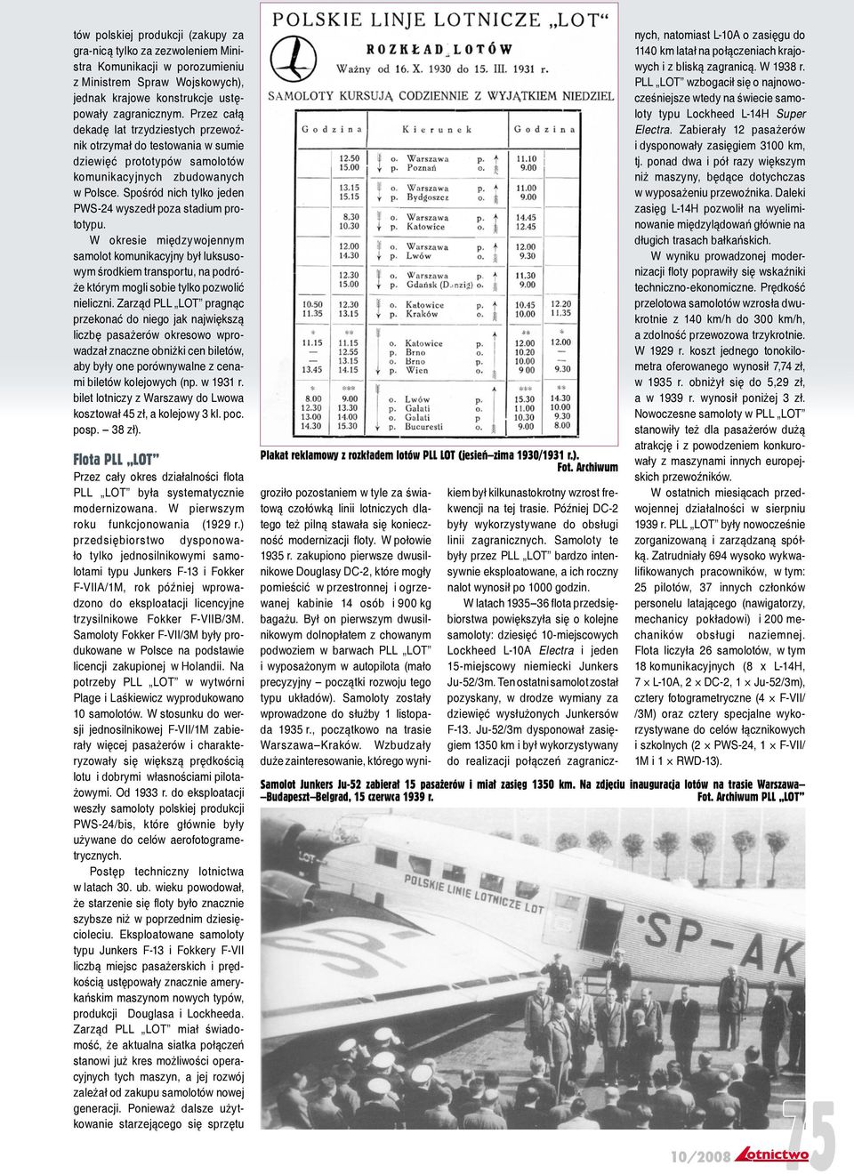 Spośród nich tylko jeden PWS-24 wyszedł poza stadium prototypu.