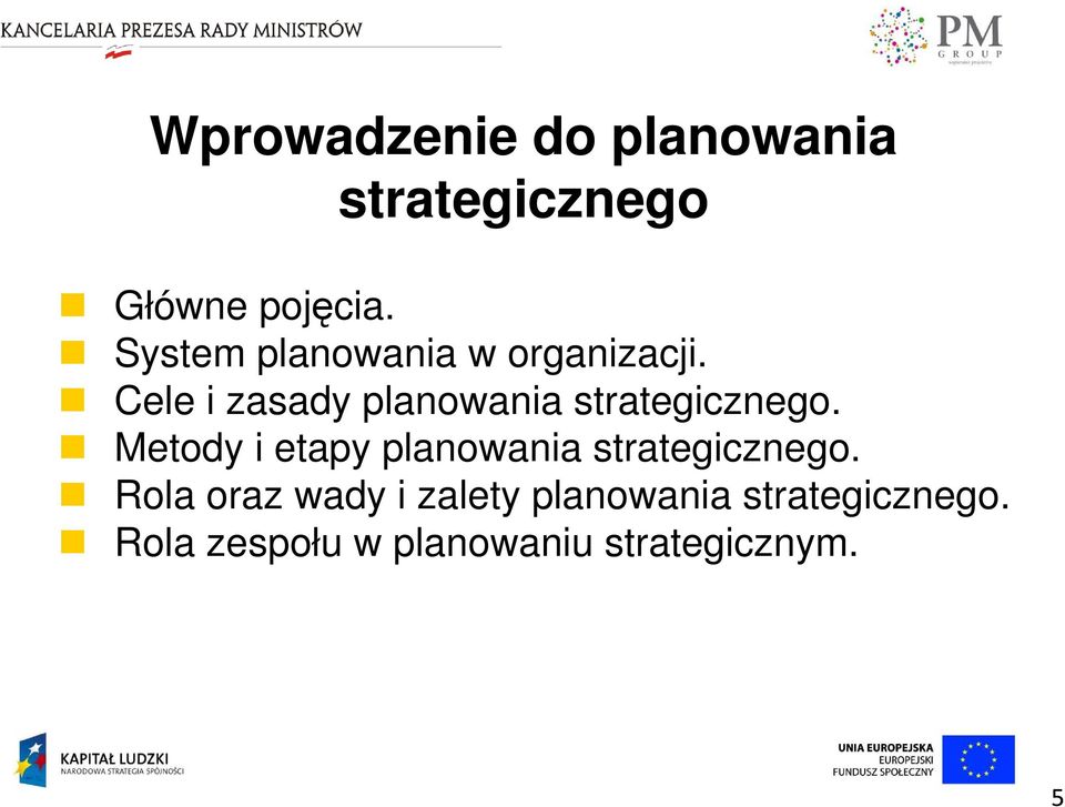 Cele i zasady planowania strategicznego.